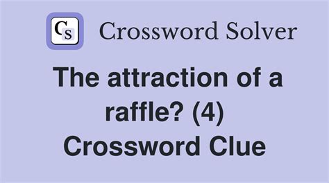 A raffle or lottery (4) Crossword Clue.